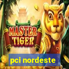 pci nordeste